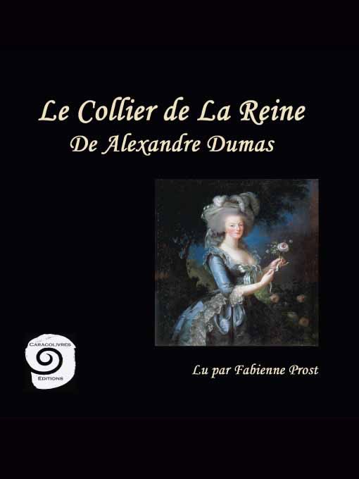 Title details for Le Collier de la Reine by Alexandre Dumas - Available